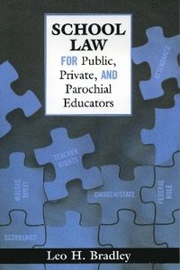 bokomslag School Law for Public, Private, and Parochial Educators