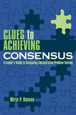 Clues to Achieving Consensus 1