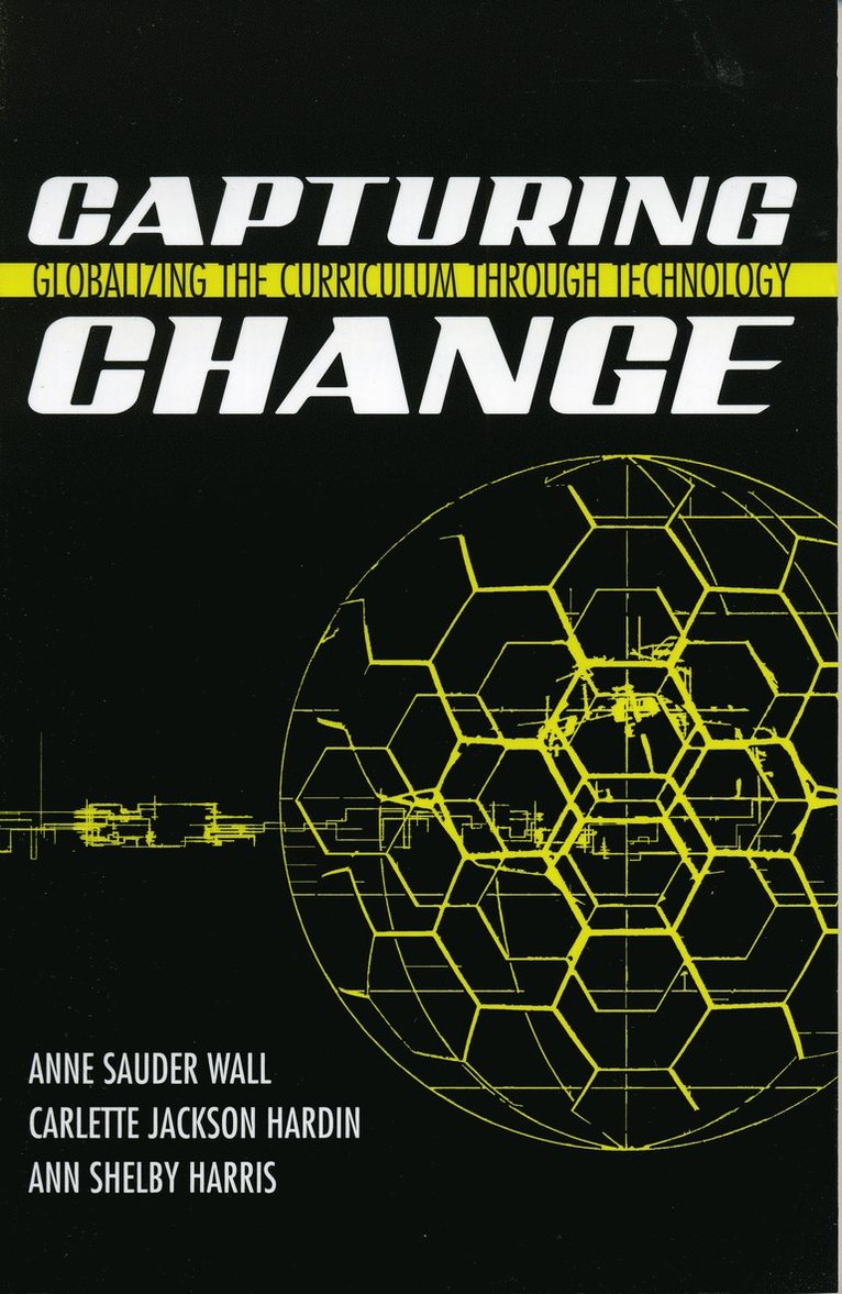 Anne Sauder Wall, Carlette Jackson Hardin, Ann Shelby Harris - Capturing Change, Häftad
