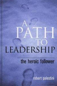 bokomslag A Path to Leadership