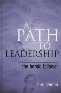 bokomslag A Path to Leadership