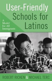 bokomslag User-Friendly Schools for Latinos