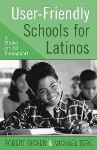 bokomslag User-Friendly Schools for Latinos