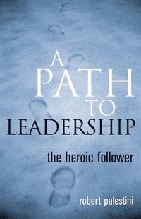 bokomslag A Path to Leadership