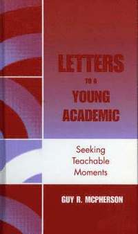 bokomslag Letters to a Young Academic