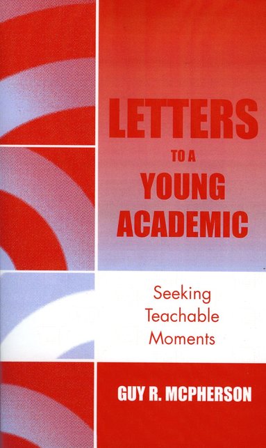 bokomslag Letters to a Young Academic