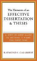 The Elements of an Effective Dissertation and Thesis 1