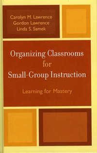 bokomslag Organizing Classrooms for Small-Group Instruction