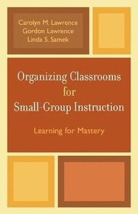 bokomslag Organizing Classrooms for Small-Group Instruction