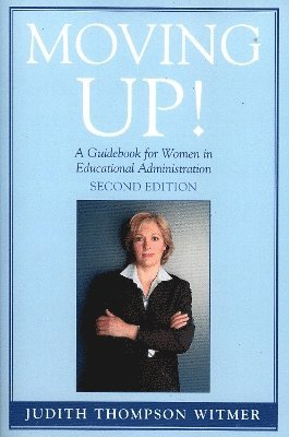 Judith Thompson Witmer - Moving Up!, Häftad