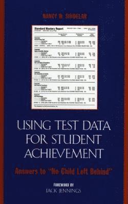 Using Test Data for Student Achievement 1