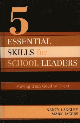 5 Essential Skills of School Leadership 1