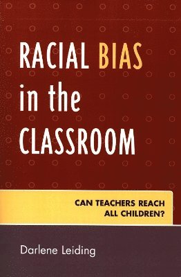 Racial Bias in the Classroom 1