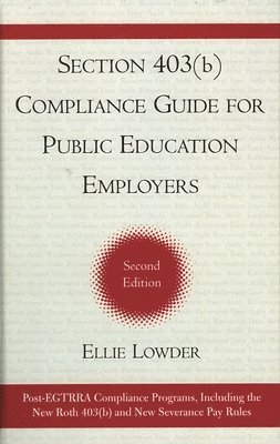 bokomslag Section 403(b) Compliance Guide for Public Education Employers