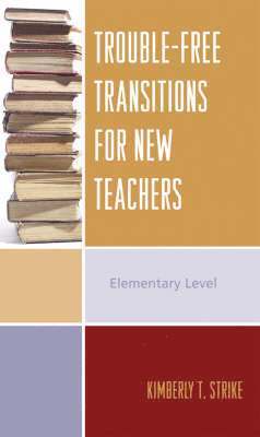 bokomslag Trouble-Free Transitions for New Teachers