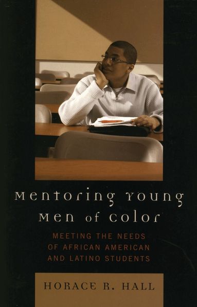 Horace R. Hall - Mentoring Young Men of Color, Häftad