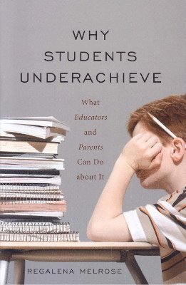 bokomslag Why Students Underachieve