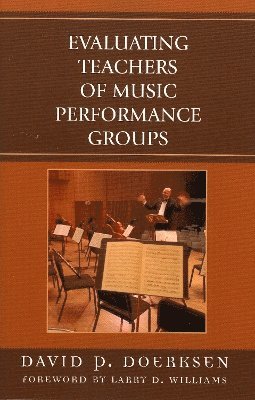 David Doerksen - Evaluating Teachers of Music Performance Groups, Häftad