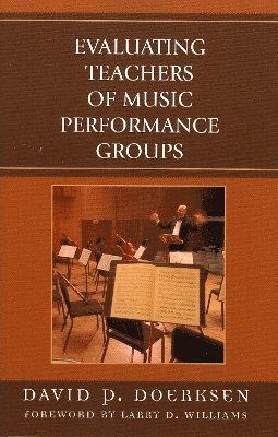 Evaluating Teachers of Music Performance Groups 1