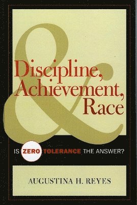 Discipline, Achievement, and Race 1