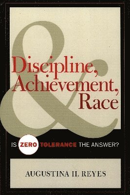 bokomslag Discipline, Achievement, and Race