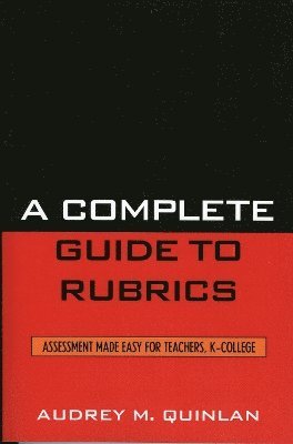 A Complete Guide to Rubrics 1