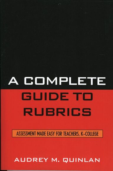 Audrey M. Quinlan - Complete Guide to Rubrics, Häftad