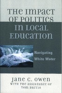 bokomslag The Impact of Politics in Local Education