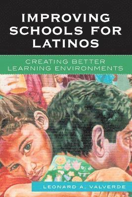 Improving Schools for Latinos 1