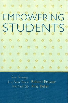 Robert Brower, Amy Keller - Empowering Students, Häftad