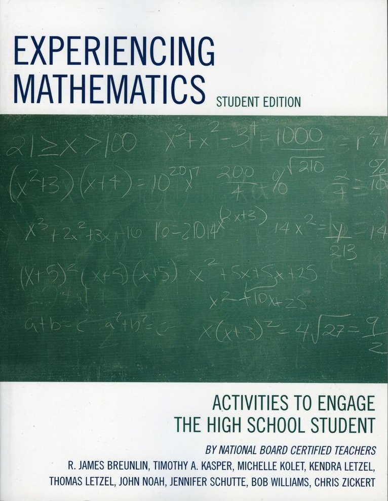 James R. Breunlin, Timothy A. Kasper, Michelle Kolet, Kendra Letzel, Thomas Letzel - Experiencing Mathematics, Häftad