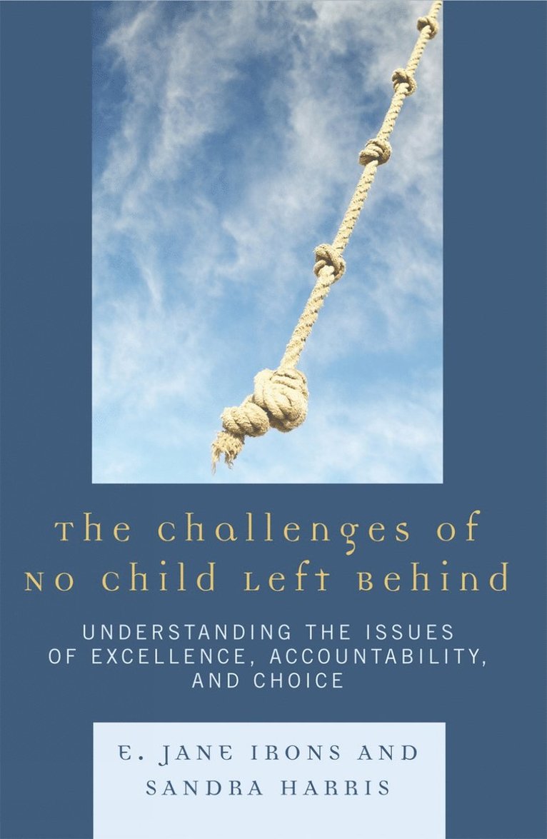 Jane E. Irons, Sandra Harris - Challenges of No Child Left Behind, Häftad
