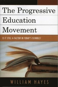 bokomslag The Progressive Education Movement