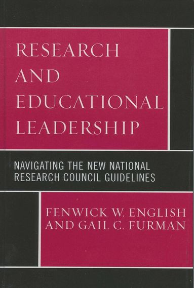 Fenwick W. English, Gail C. Furman - Research and Educational Leadership, Inbunden