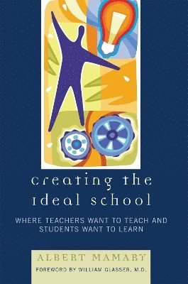 Creating the Ideal School 1