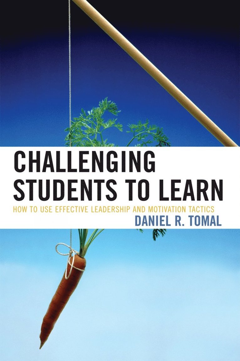 Daniel R. Tomal - Challenging Students to Learn, Häftad