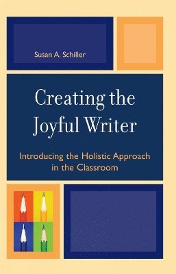 bokomslag Creating the Joyful Writer