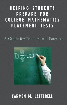 Helping Students Prepare for College Mathematics Placement Tests 1