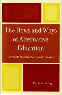 bokomslag The Hows and Whys of Alternative Education