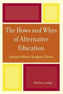 bokomslag The Hows and Whys of Alternative Education