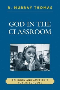 bokomslag God in the Classroom