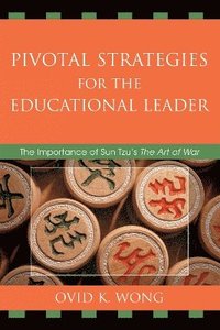 bokomslag Pivotal Strategies for the Educational Leader