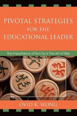 Pivotal Strategies for the Educational Leader 1