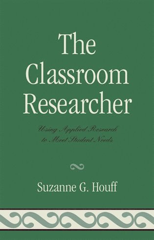 Suzanne G. Houff - Classroom Researcher, Inbunden