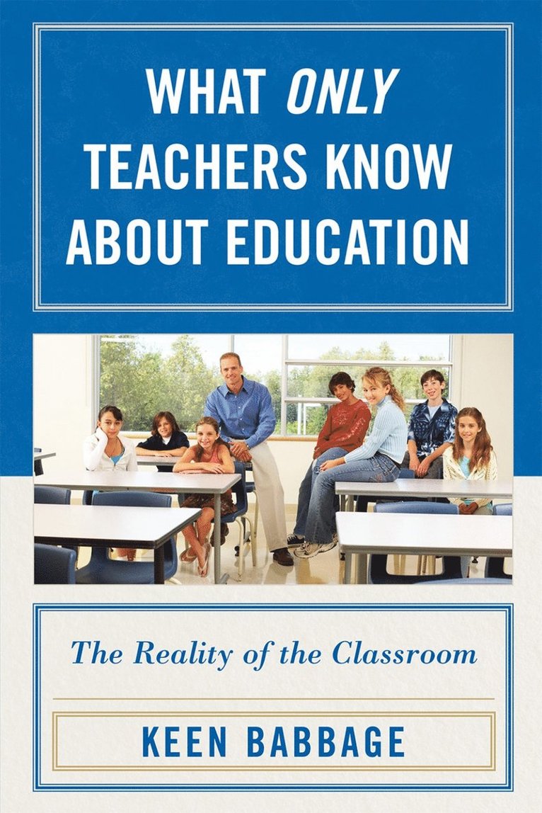 What Only Teachers Know about Education 1