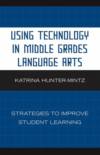 bokomslag Using Technology in Middle Grades Language Arts