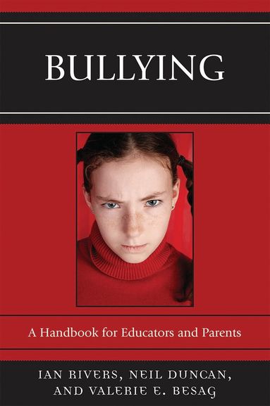 Ian Rivers, Neil Duncan, Valerie E. Besag - Bullying, Häftad