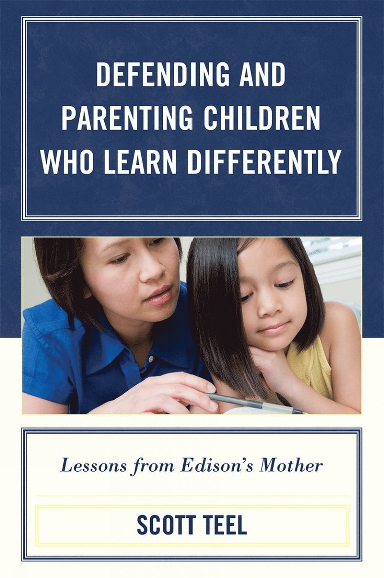 Scott Teel - Defending and Parenting Children Who Learn Differently, Häftad