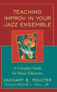 bokomslag Teaching Improv in Your Jazz Ensemble