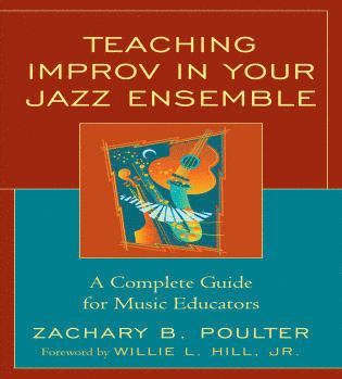 bokomslag Teaching Improv in Your Jazz Ensemble